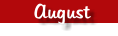 August
